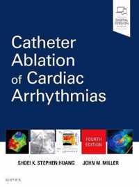 Catheter Ablation of Cardiac Arrhythmias