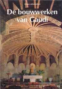 De bouwwerken van GaudÃ­