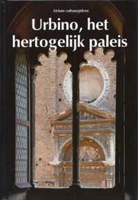 Atrium cultuurgids urbino hertogelyk paleis