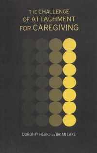 The Challenge of Attachment for Caregiving