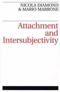 Attachment and Intersubjectivity