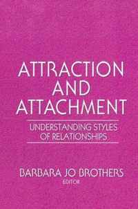 Attraction and Attachment