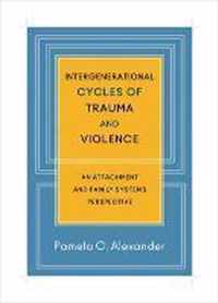 Intergenerational Cycles Of Trauma & Vio