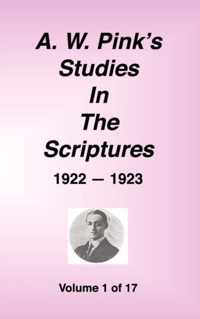 A. W. Pink's Studies in the Scriptures, 1922-23, Vol. 01 of 17