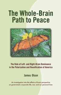 The Whole-Brain Path to Peace