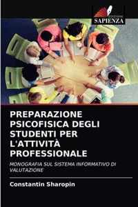 Preparazione Psicofisica Degli Studenti Per l'Attivita Professionale