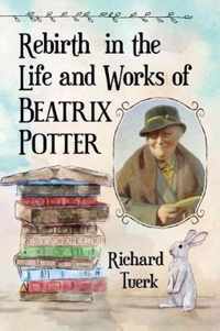 Rebirth in the Life and Works of Beatrix Potter