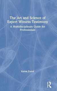 The Art and Science of Expert Witness Testimony