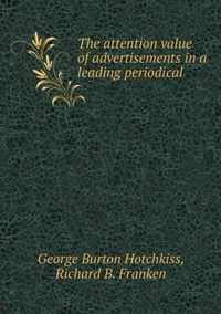 The attention value of advertisements in a leading periodical