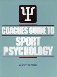 Coaches Guide to Sport Psychology