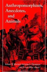 Anthropomorphism, Anecdotes and Animals