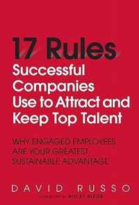 17 Rules Successful Companies Use to Attract and Keep Top Talent