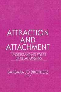 Attraction and Attachment