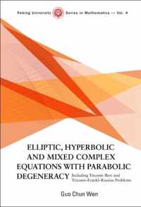Elliptic, Hyperbolic And Mixed Complex Equations With Parabolic Degeneracy