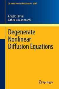 Degenerate Nonlinear Diffusion Equations