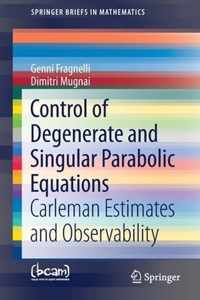 Control of Degenerate and Singular Parabolic Equations