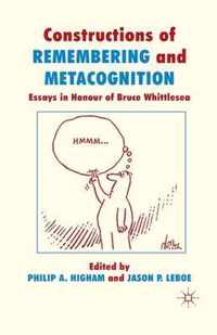 Constructions of Remembering and Metacognition