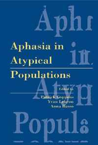 Aphasia in Atypical Populations