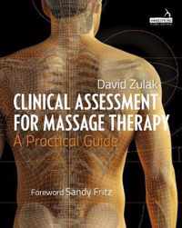 Clinical Assessment For Massage Therapy