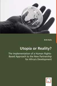 Utopia or Reality? - The Implementation of a Human Rights-Based Approach to the New Partnership for Africa's Development