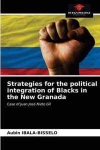 Strategies for the political integration of Blacks in the New Granada