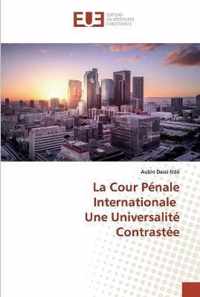 La Cour Penale Internationale Une Universalite Contrastee