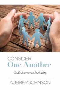 Consider One Another