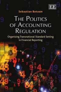 The Politics of Accounting Regulation