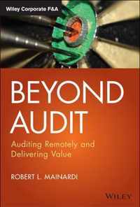 Beyond Audit - Auditing Remotely and Delivering Value