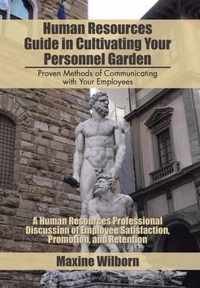 Human Resources Guide in Cultivating Your Personnel Garden