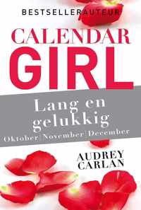 Calendar Girl 4 -   Lang en gelukkig - oktober/november/december