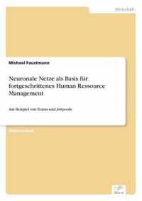 Neuronale Netze als Basis fur fortgeschrittenes Human Ressource Management