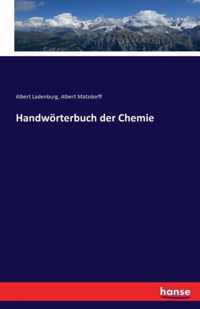 Handwoerterbuch der Chemie