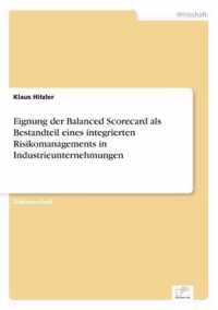 Eignung der Balanced Scorecard als Bestandteil eines integrierten Risikomanagements in Industrieunternehmungen