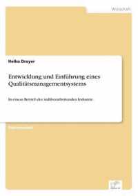 Entwicklung und Einfuhrung eines Qualitatsmanagementsystems