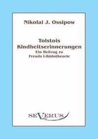 Tolstois Kindheitserinnerungen - Ein Beitrag zu Freuds Libidotheorie