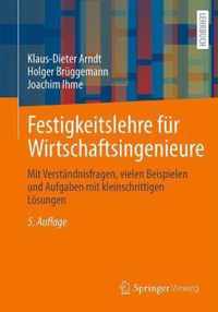 Festigkeitslehre fuer Wirtschaftsingenieure