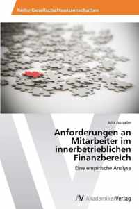 Anforderungen an Mitarbeiter im innerbetrieblichen Finanzbereich