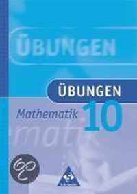 Übungen Mathematik 10. Neubearbeitung