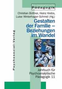 Gestalten der Familie - Beziehungen im Wandel