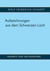 Aufzeichnungen aus dem Schwarzen Loch