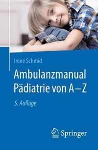 Ambulanzmanual Padiatrie Von A-Z