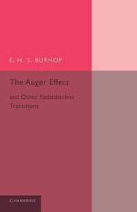 The Auger Effect and Other Radiationless Transitions