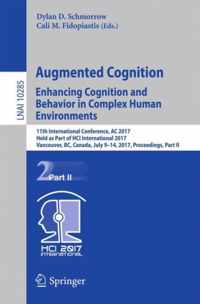 Augmented Cognition, Enhancing Cognition and Behavior in Complex Human Environments