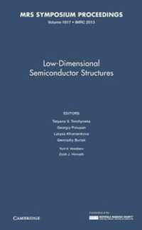 Low-Dimensional Semiconductor Structures: Volume 1617