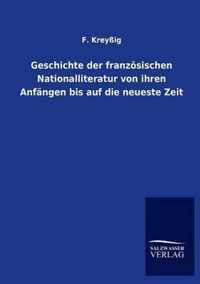 Geschichte der franzoesischen Nationalliteratur von ihren Anfangen bis auf die neueste Zeit