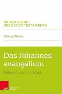 Die Botschaft des Neuen Testaments: Teilband 1