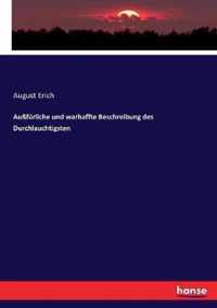 Aussfurliche und warhaffte Beschreibung des Durchlauchtigsten