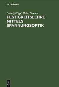 Festigkeitslehre Mittels Spannungsoptik