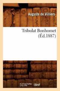 Tribulat Bonhomet (Ed.1887)